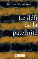 Le défi de la paternité