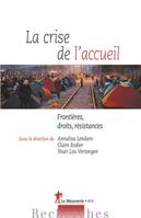 La crise de l'accueil, Frontières, droits, résistances