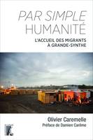 Par simple humanité, L'accueil des migrants à Grande-Synthe