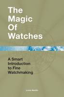 The Magic of Watches /anglais
