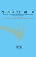 Au-delà de l'exiguïté, Échos et convergences dans les littératures minoritaires