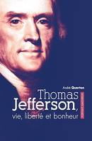 Thomas Jefferson, vie, liberté et bonheur, Portrait amoureux