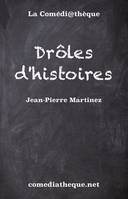 Drôles d'histoires, Comédie à sketches