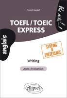 TOEFL/TOEIC Express. Writing. Stating a preference, writing