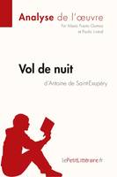 Vol de nuit d'Antoine de Saint-Exupéry (Analyse de l'oeuvre), Analyse complète et résumé détaillé de l'oeuvre