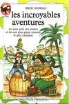 Incroyables aventures du plus petit des pirates et de son plus grand ennemi, (Le, et de son plus grand ennemi, le gros capitaine