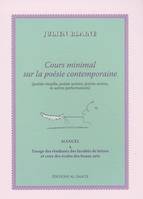 Cours minimal sur la poésie contemporaine, poésie visuelle, poésie sonore, poésie-action & autres performances