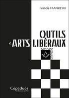 Outils & arts libéraux, Mode d'emploi