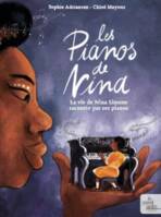 Les pianos de Nina, La vie de Nina Simone racontée par ses pianos