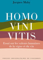 Homo vini vitis, Essai sur les valeurs humaines de la vigne et du vin