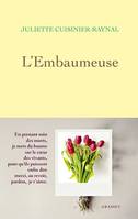 L'Embaumeuse, récit