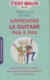 Apprendre la guitare pas-à-pas, c'est malin, La méthode pour jouer vos morceaux préférés en un rien de temps