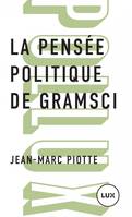 La pensée politique de Gramsci