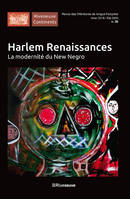 Harlem Renaissances - La modernité du New Negro - Riveneuve Continents hors série