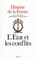 Histoire de la France ., 3, L'État et les conflits, Histoire de la France, tome 3, L'Etat et les Conflits