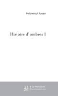 Histoire d'ombres 1