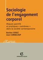 Sociologie de l'engagement corporel, Risques sportifs et pratiques ''extrêmes'' dans la société contemporaine