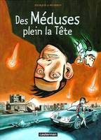 Meduses plein la tete (Des)