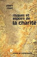 Risques et espoirs de la charité