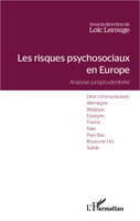 Les risques psychosociaux en Europe, Analyse jurisprudentielle - Droit communautaire, Allemagne, Belgique, Espagne, France, Italie, Pays-Bas, Royaume-Uni, Suède