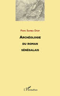 Archéologie du roman sénégalais