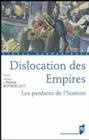 Dislocation des Empires, Les perdants de l'histoire