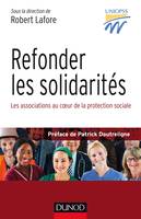 Refonder les solidarités - Les associations au coeur de la protection sociale, Les associations au coeur de la protection sociale