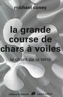 La grande course de chars à voiles - Le chant de la terre - T1 - NE