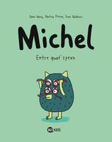 2, Michel Tome II : Entre quat'zyeux