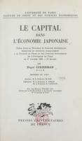 Le capital dans l'économie japonaise, Thèse pour le Doctorat ès sciences économiques présentée et soutenue publiquement le 17 octobre 1960