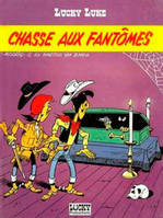 Lucky Luke., 30, Lucky Luke - Tome 30 - Chasse aux fantômes