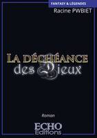 La déchéance des dieux, Roman