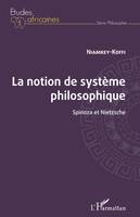 La notion de système philosophique, Spinoza et nietzsche