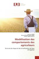 Modélisation des comportements des agriculteurs, Vis-à-vis du risque et de la tarification de l'eau d'irrigation