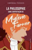 La philosophie sans contrefaçon de Mylène Farmer