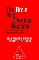 The Brain as a Chemical Machine, Nicotinic receptors and neuronal communication