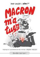 Macron m'a tuer