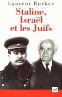 STALINE, ISRAEL ET LES JUIFS