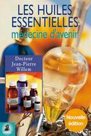 Les huiles essentielles, médecine d'avenir