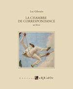 La chambre de correspondance, un hiver