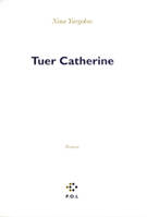 Tuer Catherine, roman