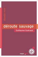 Déroute sauvage