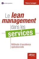 Le lean management dans les services, méthode d'excellence opérationnelle