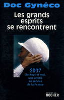 Les grands esprits se rencontrent, 2007-Sarkozy et moi, une amitié au service de la France (1CD audio)