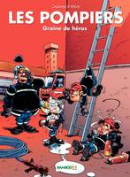 Les Pompiers - Tome 7, Graine de héros