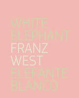 Franz West. White Elephant
