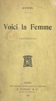 Voici la Femme, Préférences