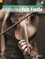 Exploring Folk Fiddle, An Introduction to Folk Styles, Technique and Improvisation