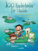 100 Kinderlieder Für Ukulele, Beliebte Melodien & Hits aus Film und TV