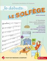 Je débute le solfège, Méthode pratique et ludique